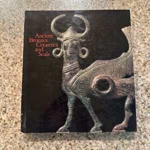 Ancient Bronzes, Ceramics, and Seals